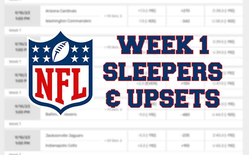 2023 NFL Betting: Week 1 Sleepers And Upset Picks