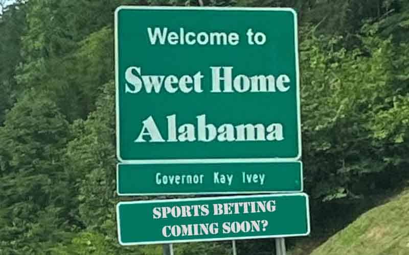 Alabama welcome sign asking if sports betting is coming soon