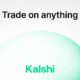 a Kalshi logo with the text "Trade on anything"